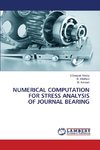 NUMERICAL COMPUTATION FOR STRESS ANALYSIS OF JOURNAL BEARING
