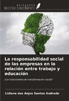 La responsabilidad social de las empresas en la relación entre trabajo y educación