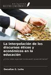 La interpelación de los discursos éticos y económicos en la educación