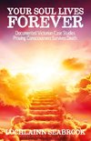 Your Soul Lives Forever