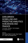 Data-Driven Modelling and Predictive Analytics in Business and Finance