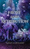 Frost and Retribution