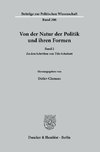 Von der Natur der Politik und ihren Formen.