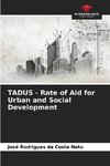 TADUS - Rate of Aid for Urban and Social Development