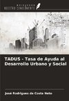 TADUS - Tasa de Ayuda al Desarrollo Urbano y Social