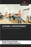 SCHOOL COEXISTENCE