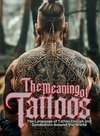The Meaning of Tattoos