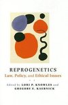 Knowles, L: Reprogenetics - Law, Policy and Ethical Issues