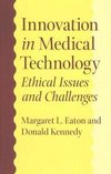 Eaton, M: Innovation in Medical Technology - Ethical Issues