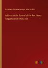 Address at the Funeral of the Rev. Henry Augustus Boardman, D.D.