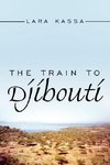The Train to Djibouti