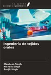 Ingeniería de tejidos orales