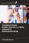 Complicaciones Endocrinas De La Beta-talasemia Politransfundida