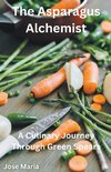 The Asparagus Alchemist