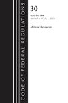Code of Federal Regulations, Title 30 Mineral Resources 1-199, Revised as of July 1, 2023
