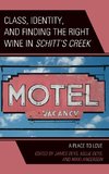 Class, Identity, and Finding the Right Wine in Schitt's Creek