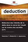 Déduction des intérêts de la dette dans le calcul de l'impôt sur le revenu des sociétés (CIT)