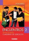 Encuentros Nueva Edición. Ausgabe B 2. Cuaderno de ejercicios