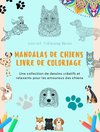 Mandalas de Chiens | Livre de coloriage | Des mandalas canins anti-stress et relaxants pour encourager la créativité