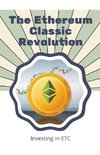 The Ethereum Classic Revolution