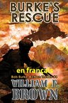 Burke's Rescue,  en français