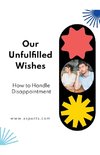 Our Unfulfilled Wishes