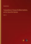 Transactions of Vassar Brothers Institute, and its Scientific Section
