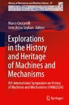 Explorations in the History and Heritage of Machines and Mechanisms