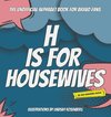H S FOR HOUSEWIVES