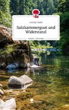 Salzkammerguat  und Widerstand. Life is a Story - story.one