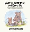 Big Bear, Little Bear and Dementia
