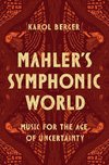 Mahler's Symphonic World
