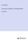 Journalism for Women; A Practical Guide