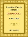 Hawkins County, Tennessee Deed Book 1, 1788-1800