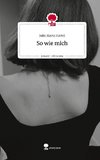 So wie mich. Life is a Story - story.one