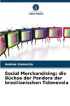 Social Merchandising: die Büchse der Pandora der brasilianischen Telenovela