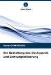 Die Gestaltung des Dashboards und Leistungssteuerung