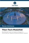 Titan-Tech-Modalität