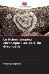Le lichen simplex chronique : au-delà du diagnostic