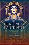 The Heroine's Labyrinth