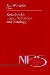 Kotarbinski: Logic, Semantics and Ontology