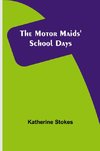 The Motor Maids' School Days