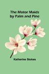 The Motor Maids by Palm and Pine