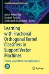 Learning with Fractional Orthogonal Kernel Classifiers in Support Vector Machines