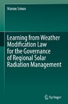 Learning from Weather Modification Law for the Governance of Regional Solar Radiation Management