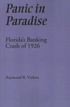 Panic in Paradise: Florida's Banking Crash of 1926