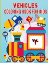 Vehicle Coloring Book for Kids Vol 1