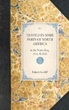 TRAVELS IN SOME PARTS OF NORTH AMERICA~in the Years 1804, 1805, & 1806