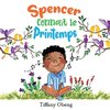 Spencer Connaît le Printemps