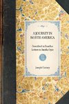 A JOURNEY IN NORTH AMERICA~Described in Familiar Letters to Amelia Opie